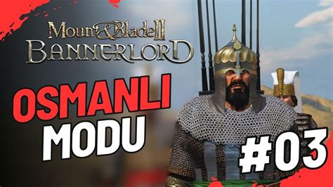 FATİH E BAĞLILIK YEMİNİ ETTİK MOUNT BLADE II BANNERLORD OSMANLI