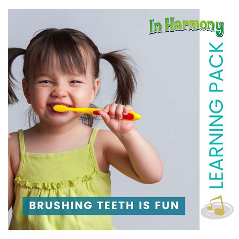 Brushing Teeth Is Fun Learning Pack The Music Therapy Center Of