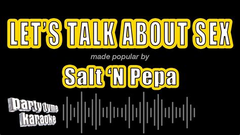 Salt N Pepa Let S Talk About Sex Karaoke Version Youtube