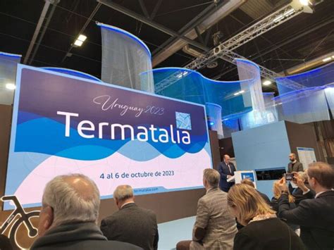 Termatalia Uruguay Se Present En La Feria De Turismo De Madrid