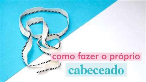 Como Fazer Seu Pr Prio Cabeceado Em Casa Youtube