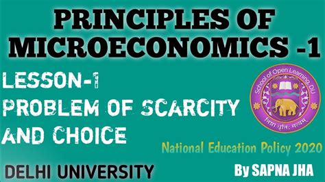 Principles Of Microeconomics 1 L 1 Problem Of Scarcity And Choice BA