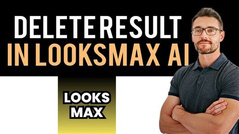 How To Delete Your Result In LooksMax AI App Full Guide YouTube