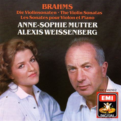 Johannes Brahms Anne Sophie Mutter Alexis Weissenberg Brahms The