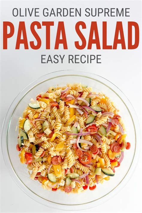 Delicious Olive Garden Supreme Pasta Salad Recipe