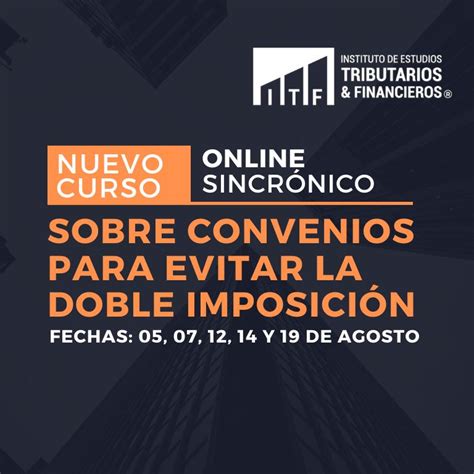 Curso Sobre Convenios para evitar la doble imposición Instituto ITF