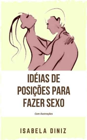 Ideias De Posi Es Para Fazer Sexo Ebook By Isabela Diniz Epub Book