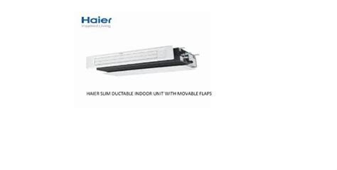 Haier Slim Ductable Indoor Unit With Movable Flaps At 45000 Piece