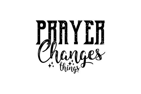 Prayer Changes Things Graphic By Bokkor777 · Creative Fabrica