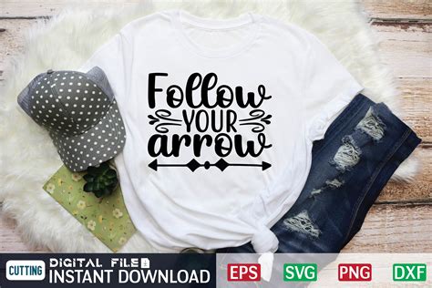 Follow Your Arrow Svg Graphic By Craftssvg30 · Creative Fabrica