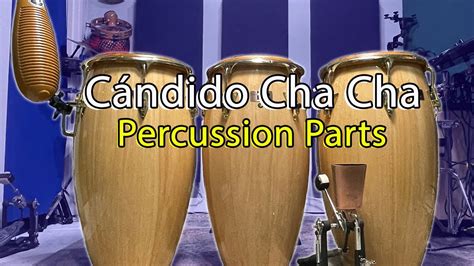 Basic Cha Cha Percussion Parts Candido Inspired Youtube