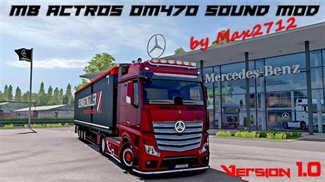 Mercedes Actros MP4 MP5 OM470 Sound Mod V 2 7 1 45 Allmods Net