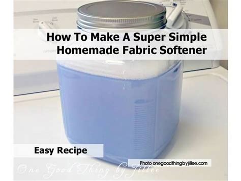 How To Make A Super Simple Homemade Fabric Softener