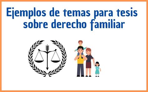 Temas De Tesis En Derecho Familair Ejemplos Reales