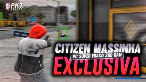 CITIZEN MASSINHA BONITA E PARA PC FRACO FIVEM YouTube