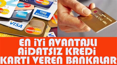 En Yi Avantajl Aidats Z Kredi Kart Veren Bankalar Hangileri Youtube