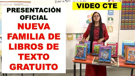 Presentación de la Nueva Familia de Libros de Texto Gratuito Video