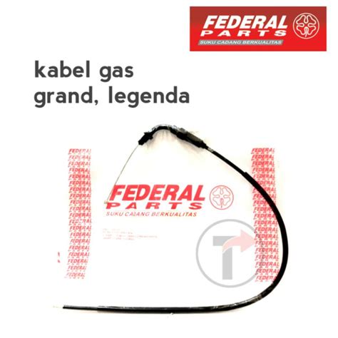 Jual Kabel Gas Grand Legenda Merk Federal Part Shopee Indonesia