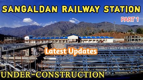 Railway Station Sangaldan Latest Updates USBRL Project - YouTube