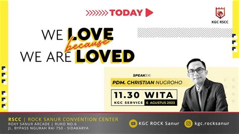 We Love Because We Are Loved Pdm Christian Nugroho KGC GBI