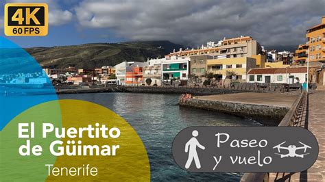 Tenerife El Puertito de Güimar un precioso pueblo turistico 4K