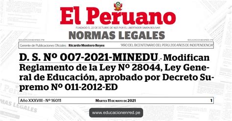 D S Nº 007 2021 Minedu Modifican Reglamento De La Ley Nº 28044 Ley General De Educación