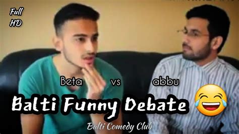 Balti Funny Debate Abbu Vs Beta In Balti Funny Video The Balti