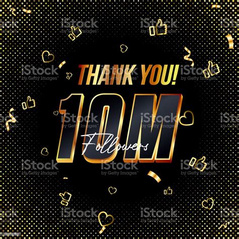 Thank You 10m Or Ten Million Followers 3d Gold And Black Font And