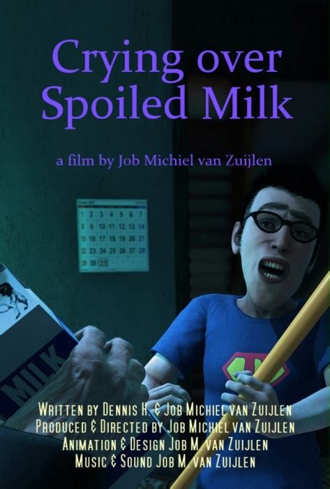 Crying Over Spoiled Milk