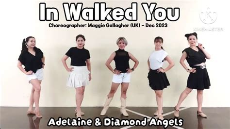 In Walked You Line Dance Choreo Maggie Gallagher Uk December