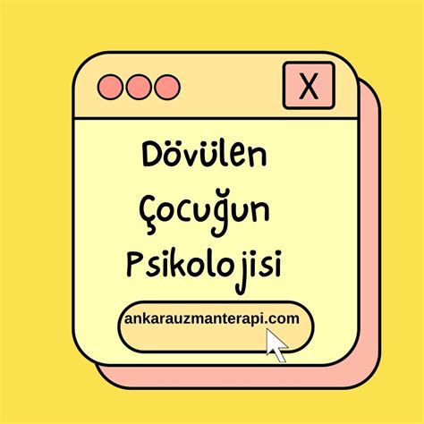 Dövülen Çocuğun Psikolojisi Düzelir mi Ankara Psikolog