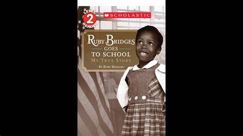 Ruby Bridges Goes To School My True Story Written By Ruby Bridges