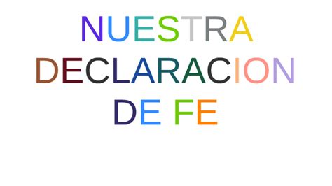 NUESTRA DECLARACION DE FE By LIGIA MARTINEZ