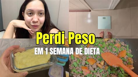 DIÁRIO DA DIETA O QUE EU FIZ EM UMA SEMANA PARA PERDER PESO Meu