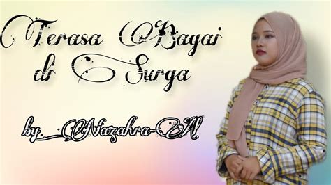 TERASA BAGAI DI SURGA BY NAZAHRA AL OFFICIAL MUSIC VIDEO Cipt S