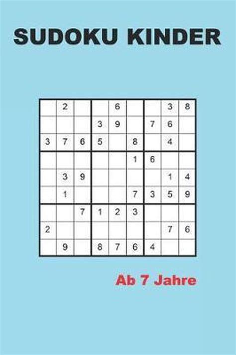 Sudoku Kinder Ab 7 Jahre Kreative Ratselbucher 9781077361591