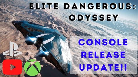 Elite Dangerous Odyssey Console Release News Playstation Xbox