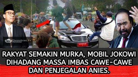 BERITA VIRAL HARI INI GAWAT RAKYAT SEMAKIN MURKA HINGGA HADANG MOBIL