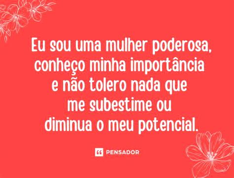 Frases Para Mulheres Poderosas Pensador