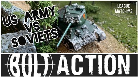 Soviets Vs Us Army Bolt Action Battle Report Summer League