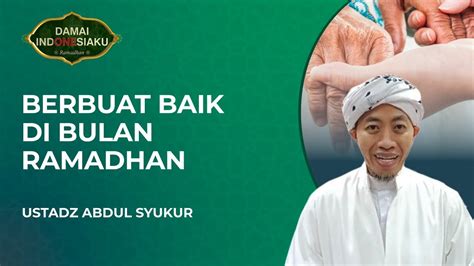 Berlomba Dalam Kebaikan Dan Beribadah Di Bulan Ramadhan Damai Indonesiaku Youtube