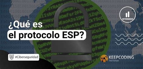 Qu Es El Protocolo Esp Keepcoding Bootcamps