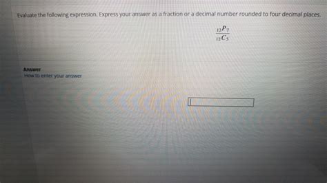 Solved Evaluate The Following Expression Express Your