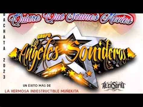 Quiero Que Seamos Novios Bachata Grupo Los Angeles Sonideros