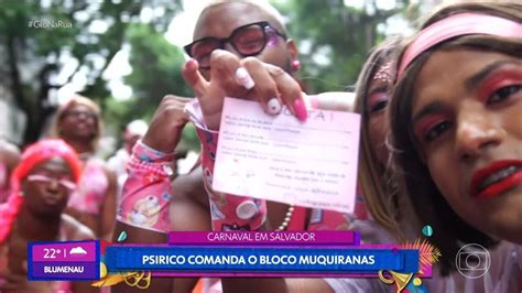 V Deo Psirico Comanda O Bloco Muquiranas Em Salvador Carnaval Gshow