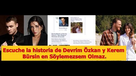 Escuche la historia de Devrim Özkan y Kerem Bürsin en Söylemezsem Olmaz