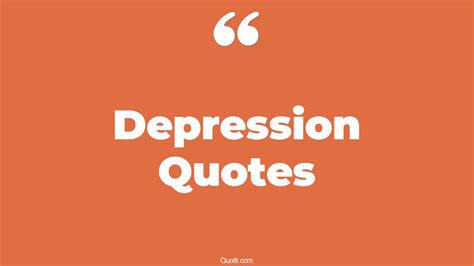 The 35 Depression Quotes Page 15 ↑quotlr↑