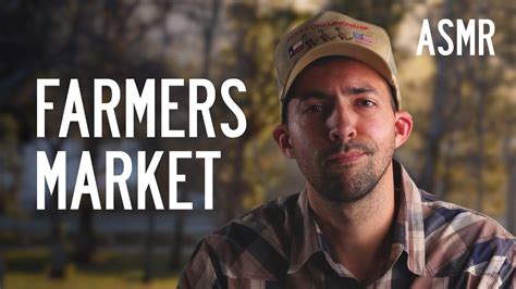 Asmr Roleplay Farmers Market Texas Accent Youtube