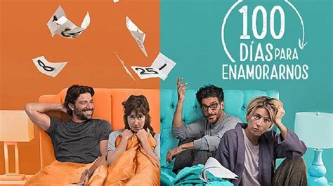 Netflix 100 Días Para Enamorarnos ¿la Serie Mexicana Alista Su