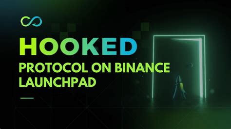 Hooked Protocol Hook To Be Launched On Binance Launchpad Crypto